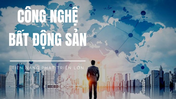 công nghệ bất động sản công nghệ bất động sản