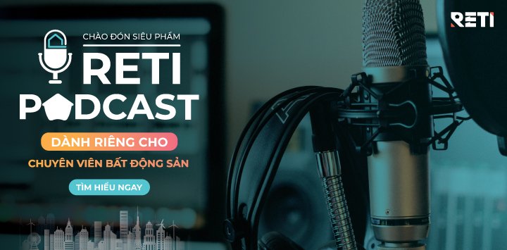 Giới thiệu RETI Podcast Giới thiệu RETI Podcast