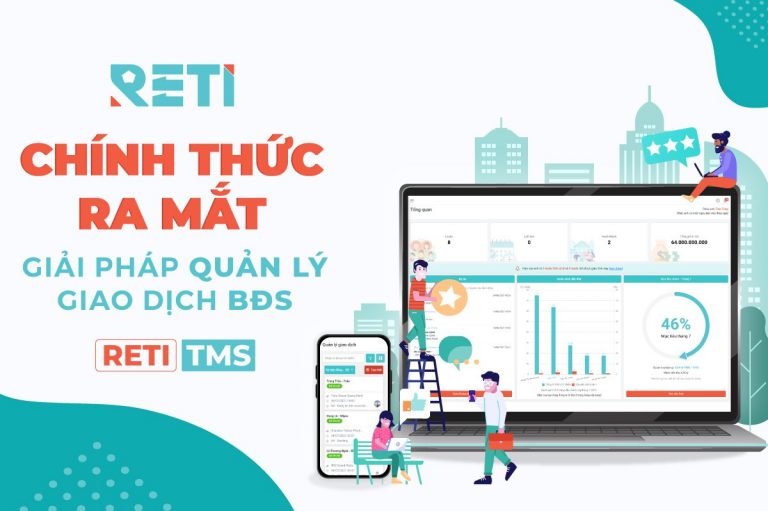 RETI – Điểm tin tuần 2 tháng 7 | RETI chính thức cho ra mắt nền tảng TMS dành riêng cho Sales Agents