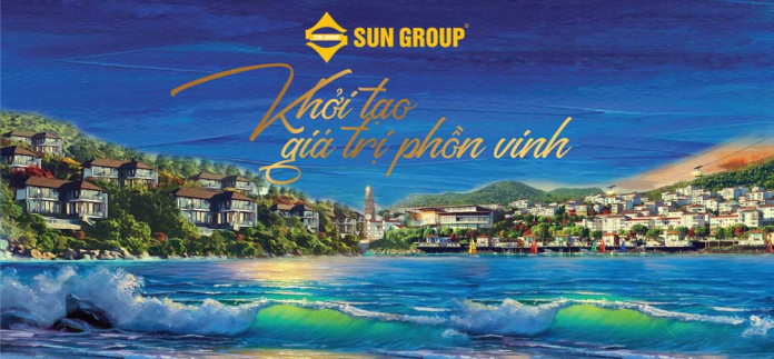 Sun Group - chủ đầu tư uy tín nhất Việt Nam trong hành trình Khởi tạo những giá trị phồn vinh