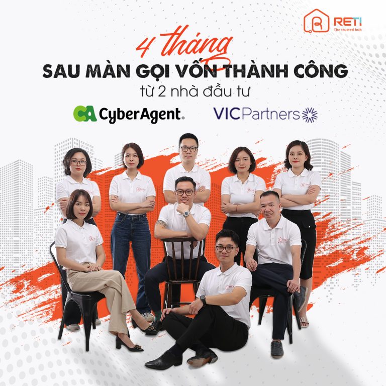 4 THÁNG SAU KHI GỌI VỐN THÀNH CÔNG RETI ĐÃ THAY ĐỔI THẾ NÀO?