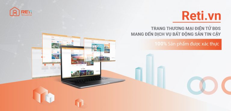 Reti.vn – Trang thương mại điện tử mang đến dịch vụ BĐS tin cậy, 100% sản phẩm được xác thực