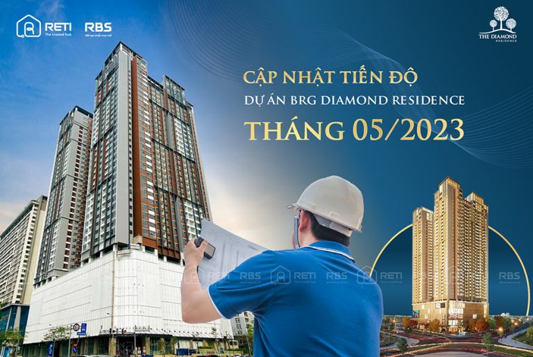 Tiến độ xây dựng BRG Diamond Residence Tháng 5/2023