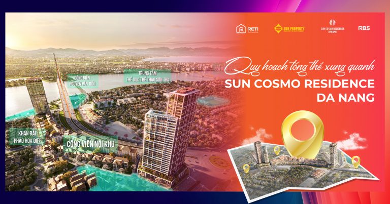 Quy hoạch tổng thể xung quanh Sun Cosmo Residence Da Nang