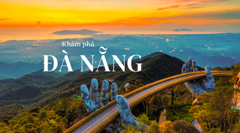 Khám phá 10 trải nghiệm thú vị chỉ có ở Đà Nẵng Khám phá 10 trải nghiệm thú vị chỉ có ở Đà Nẵng