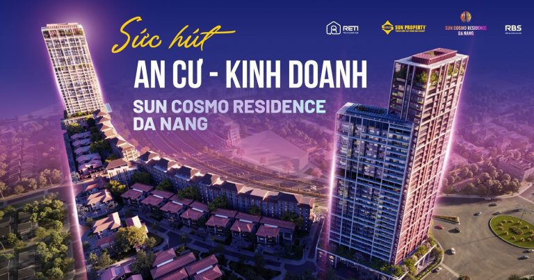 Sức hút an cư – kinh doanh của Sun Cosmo Residence Da Nang