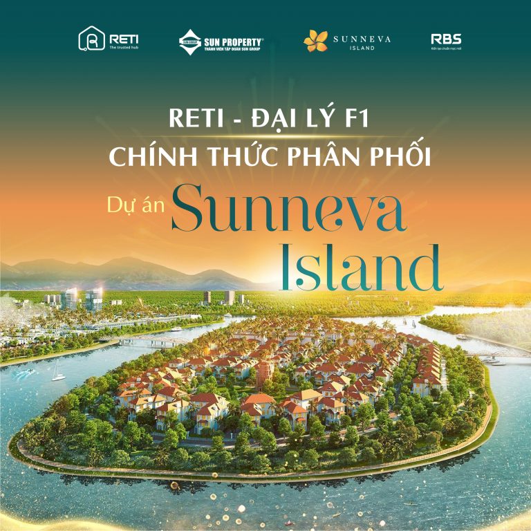 RETI – Đại lý phân phối chính thức dự án Sunneva Island RETI – Đại lý phân phối chính thức dự án Sunneva Island