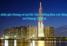Cập nhật giá chung cư tại Hà Nội: Những khu vực đáng đầu tư(Tháng 3/2024)