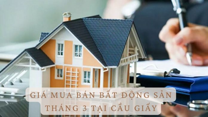 Giá mua bán Bất động sản tháng 3 tại cầu GIấy (1)