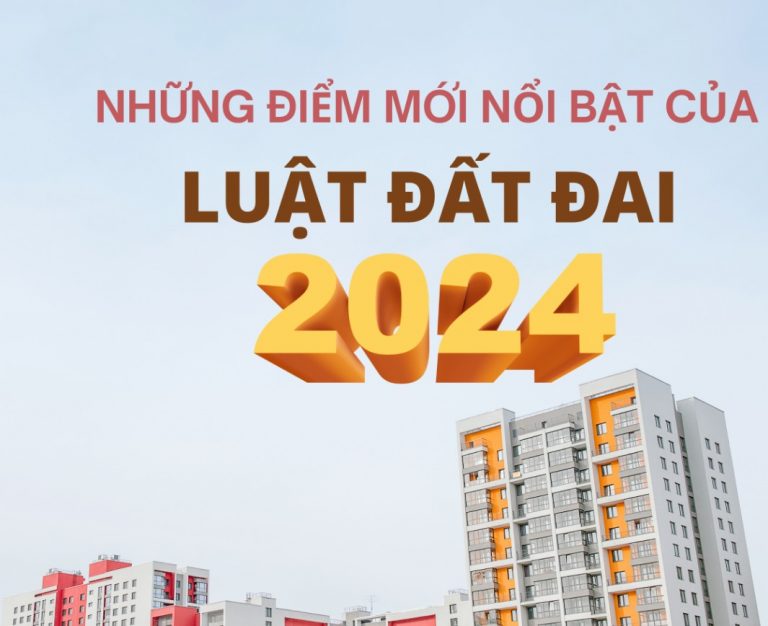Luật Đất đai 2024 có hiệu lực từ 01/07/2024: Những điểm “hot” cần lưu ý