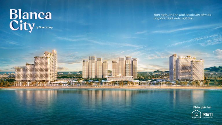 Blanca City by Sun Group – Đại đô thị nghỉ dưỡng biển kiểu mẫu tại trung tâm Vũng Tàu